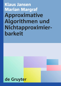 Approximative Algorithmen und Nichtapproximierbarkeit (German Edition) by Klaus Jansen, Marian Margraf, 9783110203165