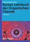 Kurzes Lehrbuch der Organischen Chemie (German Edition) by Bernhard Schrader, Paul Rademacher, 9783110203608