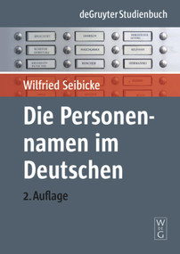 Die Personennamen im Deutschen (Eine Einführung) (German Edition) by Wilfried Seibicke, 9783110204667
