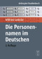 Die Personennamen im Deutschen (Eine Einführung) (German Edition) by Wilfried Seibicke, 9783110204667