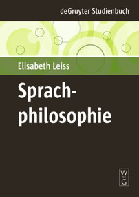Sprachphilosophie (German Edition) by Elisabeth Leiss, 9783110205473