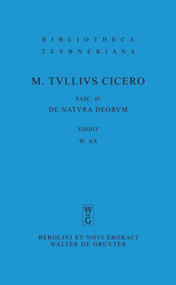 De natura deorum (Latin Edition) by Marcus Tullius Cicero, Otto Plasberg, Wilhelm Ax, 9783110208436