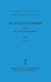 De natura deorum (Latin Edition) by Marcus Tullius Cicero, Otto Plasberg, Wilhelm Ax, 9783110208436