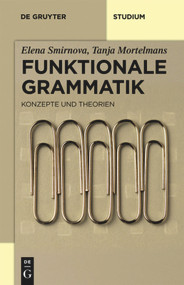 Funktionale Grammatik (Konzepte und Theorien) (German Edition) by Elena Smirnova, Tanja Mortelmans, 9783110208474