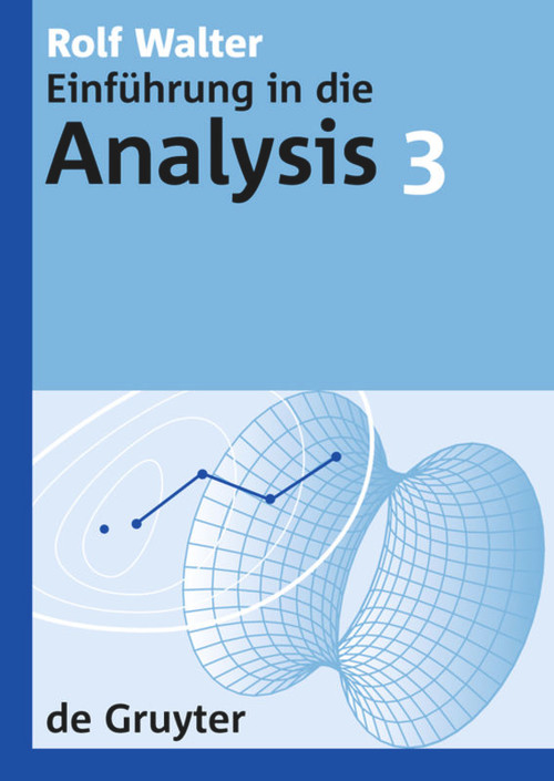 Rolf Walter: Einführung in die Analysis. 3 (German Edition) by Rolf Walter, 9783110209600