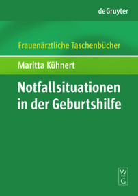 Notfallsituationen in der Geburtshilfe (German Edition) by Maritta Kühnert, 9783110213782