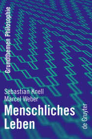 Menschliches Leben (German Edition) by Sebastian Knell, Marcel Weber, 9783110219838