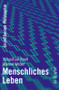 Menschliches Leben (German Edition) by Sebastian Knell, Marcel Weber, 9783110219838