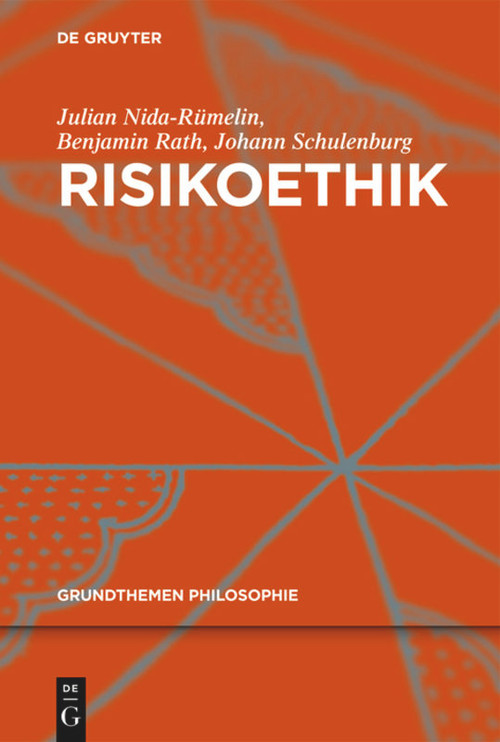 Risikoethik (German Edition) by Julian Nida-Rümelin, Johann Schulenburg, Benjamin Rath, 9783110219975