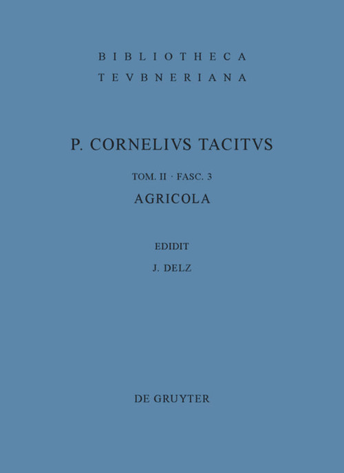 Agricola (Latin Edition) by Josef Delz, Jürgen Ungern-Sternberg, 9783110224191