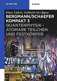 Quantenphysik - Atomare Teilchen und Festkörper (German Edition) by Gebhard Oppen, Marco Busch, Klaus Lüders, Gebhard Oppen, 9783110226713