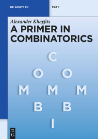 A Primer in Combinatorics by Alexander Kheyfits, 9783110226737
