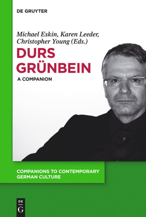 Durs Grünbein (A Companion) by Michael Eskin, Karen Leeder, Christopher Young, 9783110227949