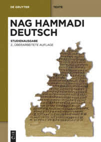 Nag Hammadi Deutsch (German Edition) by Hans-Martin Schenke, Hans-Gebhard Bethge, Ursula Ulrike Kaiser, Katharina Schwarz, 9783110228038