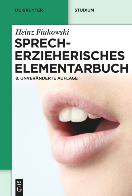 Sprecherzieherisches Elementarbuch (German Edition) by Heinz Fiukowski, 9783110233735