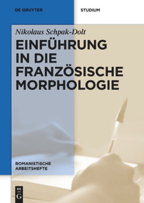 Einführung in die französische Morphologie (German Edition) by Nikolaus Schpak-Dolt, 9783110233919