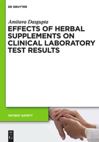 Effects of Herbal Supplements on Clinical Laboratory Test Results by Amitava Dasgupta, 9783110245615