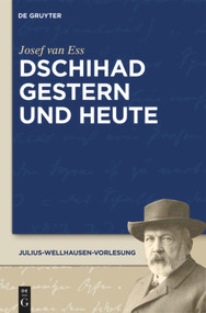 Dschihad gestern und heute (German Edition) by Josef van Ess, 9783110245691