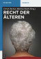 Recht der Älteren (German Edition) by Ulrich Becker, Markus Roth, 9783110248302