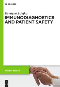 Immunodiagnostics and Patient Safety by Krystyna Sztefko, 9783110249477