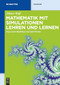 Mathematik mit Simulationen lehren und lernen (Plus 2000 Beispiele aus der Physik) (German Edition) by Dieter Röß, 9783110250046