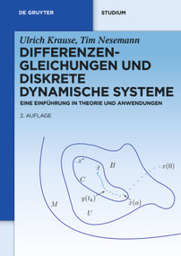 Differenzengleichungen und diskrete dynamische Systeme (Eine Einführung in Theorie und Anwendungen) (German Edition) by Ulrich Krause, Tim Nesemann, 9783110250381