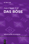 Das Böse (German Edition) by Jean-Claude Wolf, 9783110250855