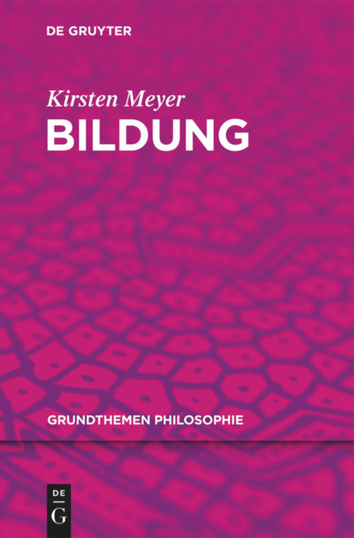 Bildung (German Edition) by Kirsten Meyer, 9783110250961