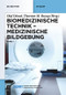 Medizinische Bildgebung (German Edition) by Olaf Dössel, Thorsten M. Buzug, 9783110252057