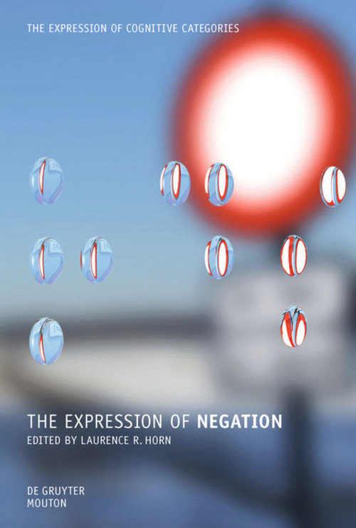 The Expression of Negation by Laurence R. Horn, 9783110253160