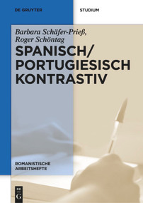 Spanisch / Portugiesisch kontrastiv (German Edition) by Barbara Schäfer-Prieß, Roger Schöntag, Inma García Jiménez, Benjamin Meisnitzer, 9783110253818