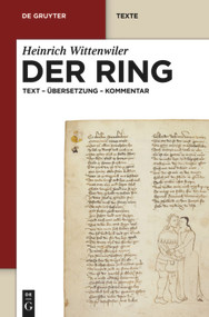 Der Ring (Text - Übersetzung - Kommentar. Nach der Münchener Handschrift herausgegeben, übersetzt und erläutert) (German Edition) by Heinrich Wittenwiler, Werner Röcke, Annika Goldenbaum, 9783110253832