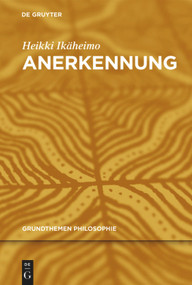 Anerkennung (German Edition) by Heikki Ikäheimo, Nadine Mooren, 9783110254129