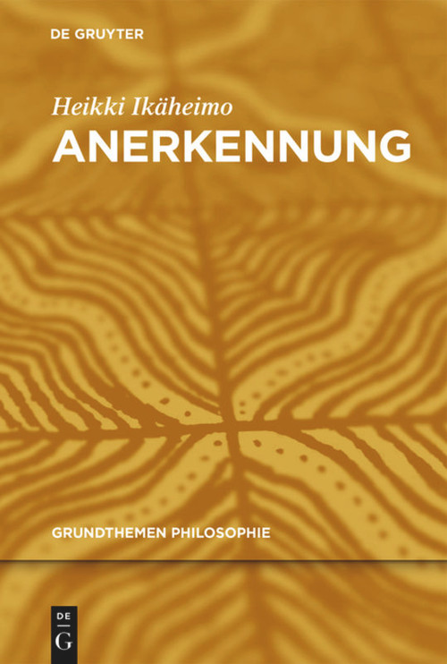 Anerkennung (German Edition) by Heikki Ikäheimo, Nadine Mooren, 9783110254129