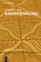 Anerkennung (German Edition) by Heikki Ikäheimo, Nadine Mooren, 9783110254129
