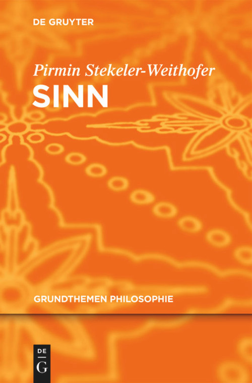 Sinn (German Edition) by Pirmin Stekeler-Weithofer, 9783110254150