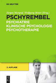 Pschyrembel Psychiatrie, Klinische Psychologie, Psychotherapie (German Edition) by Jürgen Margraf, Wolfgang Maier, 9783110262582