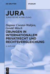 Übungen in Internationalem Privatrecht und Rechtsvergleichung (German Edition) by Dagmar Coester-Waltjen, Gerald Mäsch, 9783110264494