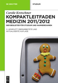 Kompaktleitfaden Medizin 2011/2012 (Der Begleiter für Studium und Hammerexamen) (German Edition) by Carolie Kretschmer, 9783110265491