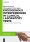 Endogenous Interferences in Clinical Laboratory Tests (Icteric, Lipemic and Turbid Samples) by Martin H. Kroll, Christopher R. McCudden, 9783110266207