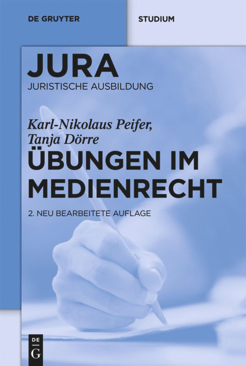 Übungen im Medienrecht (German Edition) by Karl-Nikolaus Peifer, Tanja Dörre, 9783110266399