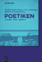 Poetiken (Autoren - Texte - Begriffe) (German Edition) by Monika Schmitz-Emans, Uwe Lindemann, Manfred Schmeling, Kai Fischer, Anne Rennig, Christian Winterhalter, 9783110268119