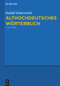 Althochdeutsches Wörterbuch (7., durchgesehene und verbesserte Auflage.) (German Edition) by Rudolf Schützeichel, 9783110268713