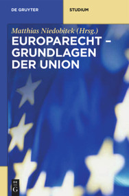 Grundlagen der Union (German Edition) by Matthias Niedobitek, 9783110271683