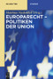 Politiken der Union (German Edition) by Matthias Niedobitek, 9783110271690