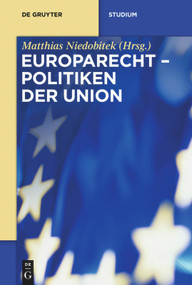 Politiken der Union (German Edition) by Matthias Niedobitek, 9783110271690