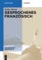 Gesprochenes Französisch (German Edition) by Stefan Barme, 9783110274721