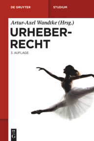 Urheberrecht (German Edition) - 9783110279139 by Artur-Axel Wandtke, Claire Dietz, Michael Kauert, Sebastian Schunke, Artur-Axel Wandtke, Kirsten-Inger Wöhrn, 9783110279139