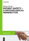 Patient Safety - A Psychological Perspective by Hannes Zacher, 9783110281736