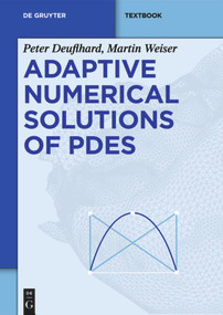 Adaptive Numerical Solution of PDEs by Peter Deuflhard, Martin Weiser, 9783110283105